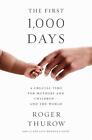 Die ersten 1.000 Tage: Eine entscheidende Zeit für Mütter und Kinder - und die Welt von 