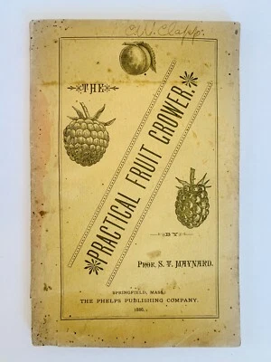 The Practical Fruit Grower 1886 First Edition GORGEOUS & RARE!! VGC+ - Image 1 of 4