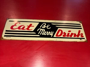 Eat Drink "Be Merry" Rustykalny / Vintage Mummert Metalowy znak gotowy do powieszenia - Zdjęcie 1 z 10