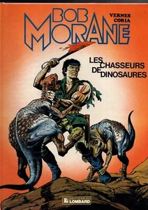 BOB MORANE. Les chasseurs de dinosaures. CORIA. Lombard 1984. EO. TBE - Picture 1 of 2