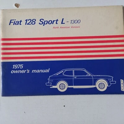 owner's manual  FIAT 128 SPORT L - 1300 NORTH AMERICAN VERSIONS - Immagine 1 di 2