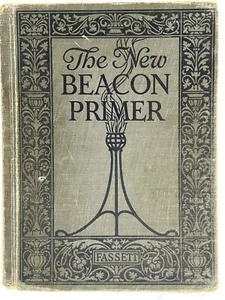 The New Beacon Primer 1921 Edition James H. Fassett Hardcover - Picture 1 of 7