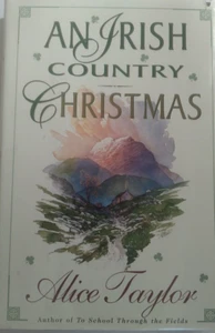An Irish Country Christmas by Alice Taylor (1995, Hardcover) - Picture 1 of 2