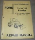 Ford Series 745 Loader 19-854 19-855 19-856 19-857 19-858 Service Repair Manual