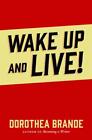 Wake Up And Live By Dorothea Brande And Charles Conrad Mint Condition