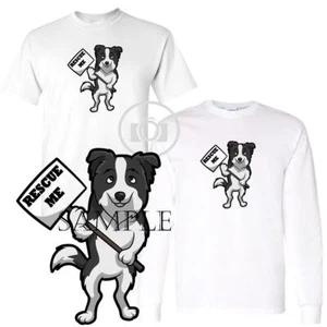 Border Collie Dog Rescue Me Holding Letrero Adopción Dibujos Animados Camiseta Personalizada    - Imagen 1 de 5