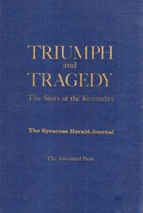 Triumph and Tragedy: The Story of the Kennedys / 1968 Associated Press Hardcover - Picture 1 of 1