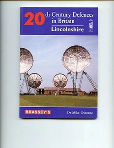 20TH CENTURY DEFENCES IN BRITAIN - LINCOLNSHIRE. Mike Osborne  SB VG - Picture 1 of 2