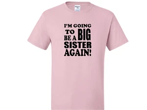Big sister again! 2 JERSEYS t-shirt 6 MONTHS TO 18-20=XL The Best - Picture 1 of 8