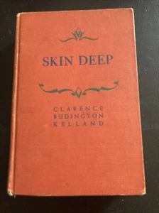 Skin Deep by Clarence Budington Kelland 1939 Hardcover - Picture 1 of 4