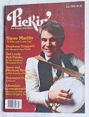 Pickin' Magazine - Steve Martin on the Cover w/ Banjo – July 1978 - Bluegrass Q3 - Image 1 of 2