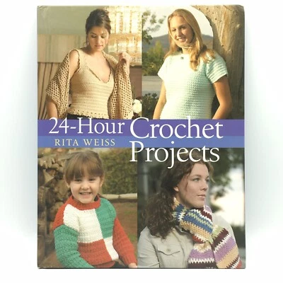 24-Hour Crochet Projects ☆ By Rita Weiss ☆ Scarf ☆ Hats ☆ Purse ☆ Afghan ☆ HC - Image 1 of 4