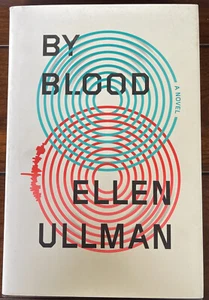 By Blood by Ellen Ullman Hardcover - Picture 1 of 4