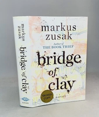 Bridge Of Clay-Markus Zusak-SIGNED!-TRUE First Edition/1st Printing-1st State DJ Foto 1 de 4
