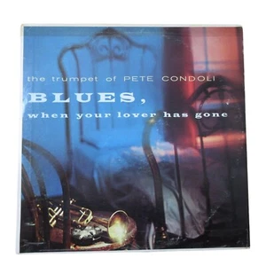 Pete Condoli - Blues, When Your Lover Has Gone LP P-17200 VG+/VG - Picture 1 of 6