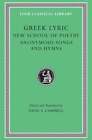 Greek Lyric, Volume V: The New School Of Poetry And Anonymous Songs And Hymns
