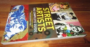 STREET ARTISTS: The Complete Guide ~ Eleanor Mathieson.. sc SIN LEER EN CAJA - Imagen 1 de 16