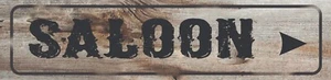Old West Saloon Vintage Look Sign Tin Sign 4 x 18 Wood Deisign Accents - Picture 1 of 1