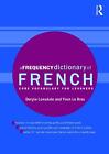 Ein Frequenzwörterbuch des Französischen: Kernvokabular für Lernende von Deryle Lonsdal