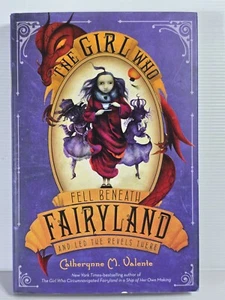 The Girl Who Fell Beneath Fairyland HCDJ Catherynne M Valente - Picture 1 of 14