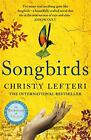 Songbirds: The powerful, evocative Sunday Times bestseller from the author...