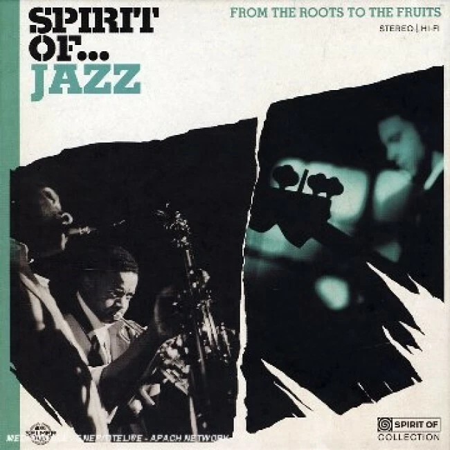 SPIRIT OF... JAZZ = From The Roots to The Fruits = 2CD = FUSION COOL SMOOTH JAZZ - Bild 1 von 1