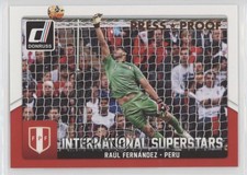 2015 Donruss International Superstars Press Proof Bronze /299 Raul Fernandez #84