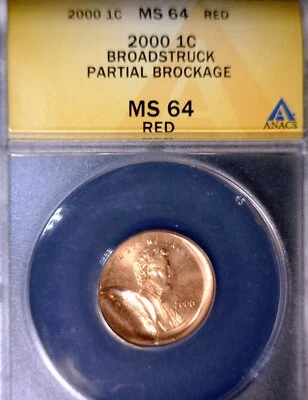 2000 ERROR ANACS MS64 RED BROCKAGE + Broad Struck Lincoln Cent CH BU + Coin  NR - Image 1 of 4