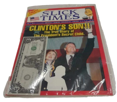 Slick Times 1993 Vol 1 No. 4 True Story of the Clinton's Son W/ 3 "Bill" Dollar - Image 1 of 4