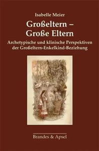 Isabelle Meier | Großeltern - Große Eltern | Taschenbuch | Deutsch (2015) - Bild 1 von 1