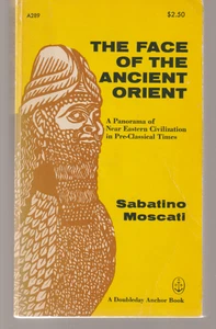 The Face Of The Ancient Orient A289 Anchor 1962 Sabatino Moscati Pre-Classical - Imagen 1 de 3