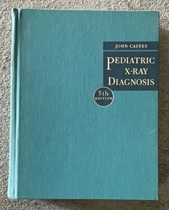 Pediatric X-Ray Diagnosis-John Caffey-Silverman-5th Edition-1967-VERY RARE!! - Picture 1 of 4