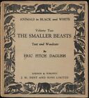 The Smaller Beasts - texte et gravures sur bois par Eric Fitch Daglish
