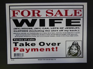 For Sale Wife Terms of sale Take Over Payments Funny Novelty Sign New 9"x12" N76 - Picture 1 of 2