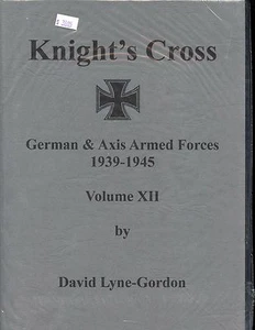 KNIGHT’S CROSS – RITTERKREUZ : GERMAN & AXIS ARMED FORCES 1939-1945,Vol 12 - Picture 1 of 1