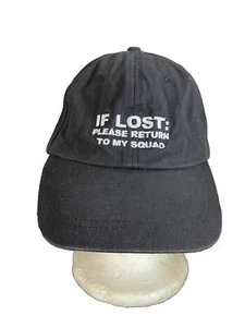 “IF LOST RETURN TO MY SQUAD” Cap Hat - Picture 1 of 8