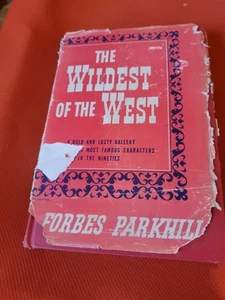 The Wildest of the West Parkhill Bordellos Madams Of Early Colorado - Imagen 1 de 7