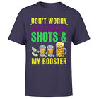 Don't Worry I've had Both My Shots And Booster Tee Top Mens T-Shirt #P1#OR#A