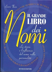 Il grande libro dei nomi. Laura Tuan. De Vecchi 2002 . Nuova edizione - Nuovo - Picture 1 of 1