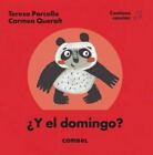 Y El Domingo? by Teresa Porcella (Spanish) Hardcover Book
