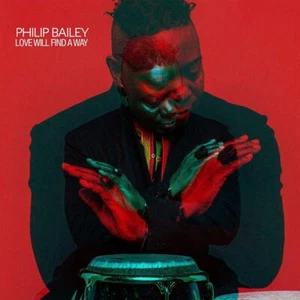 Love Will Find A Way (1 CD Audio) - Philip Bailey (Audio Cd) - Foto 1 di 1