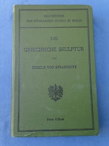 scultura greca classica Von Stradonitz Die Griechische Skulptur Berlin 1907 - Picture 1 of 4