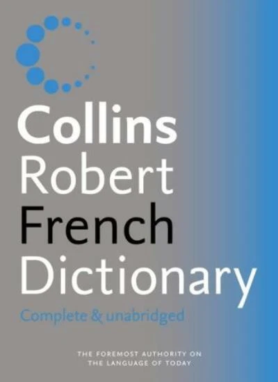 Collins-Robert French Dictionary (Collins Complete and Unabridged): Complete . - Image 1 of 1
