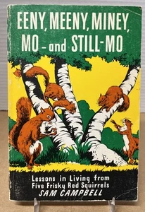 Eeny, Meeny, Miney, Mo-And Still-Mo By Sam Campbell 1945 Edition Paperback Book - Picture 1 of 16