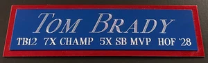 PLAQUE SIGNALÉTIQUE TOM BRADY PATRIOTS POUR PHOTO AUTOGRAPHE MAILLOT DE FOOTBALL SIGNÉ CASQUE - Photo 1 sur 8