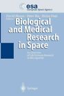 Biological and Medical Research in Space : An Overview of Life Sciences Resea...