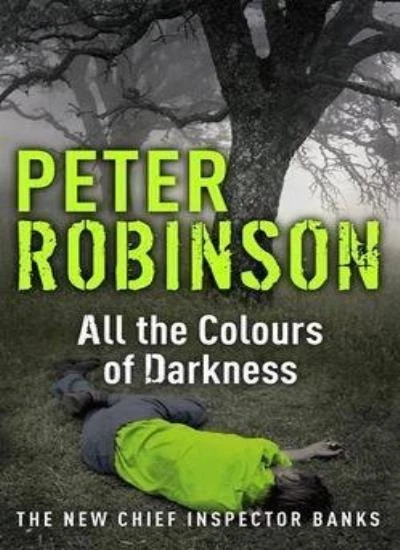 All the Colours of Darkness,Peter Robinson - Image 1 of 1