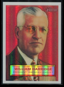 2005 Topps Heritage Chrome Refractor 1 Will Harridge /556