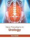 New Paradigms in Urology by Ezra Martin Hardcover Book