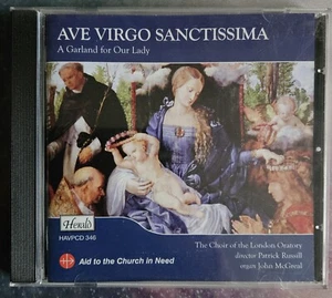 The Choir of the London Oratory : Ave Virgo Sanctissima: A Garland for Our Lady - Picture 1 of 11